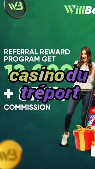 casino du tréport-casinoaplikacja.igamblinglist.com